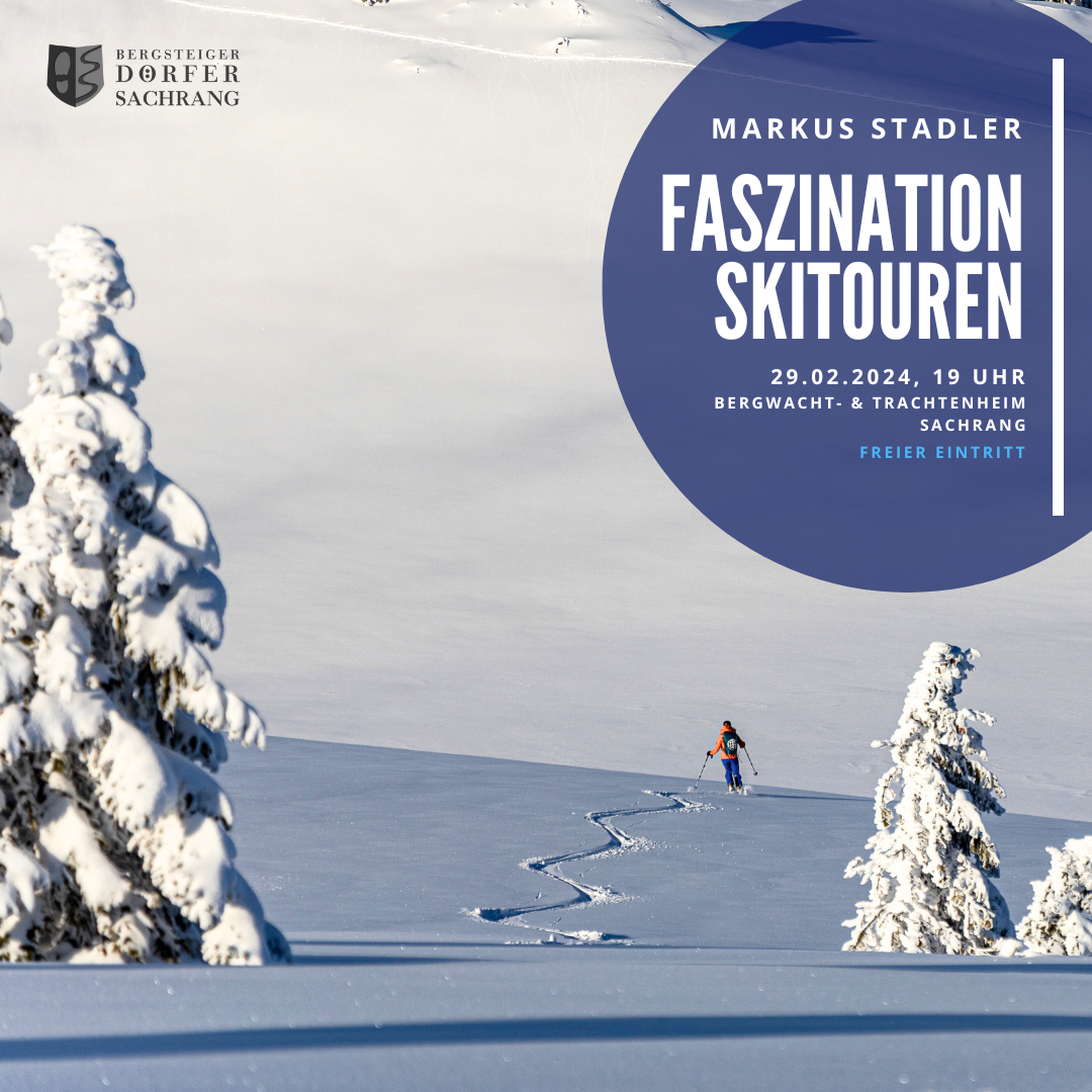 Faszination Skitouren, 29.02.2024 in Sachrang © Markus Stadler
